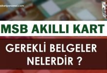 MSB Akıllı Kart Başvurusu İçin Gerekli Belgeler Nelerdir