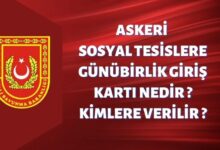 Askeri Sosyal Tesislere Günübirlik Giriş Kartı Nedir Kimlere Verilir