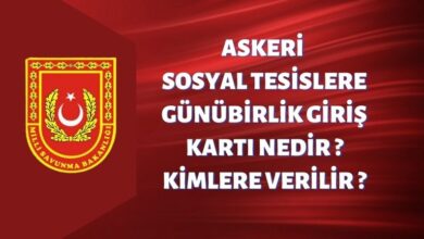 Askeri Sosyal Tesislere Günübirlik Giriş Kartı Nedir Kimlere Verilir