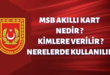 MSB Akıllı Kart Nedir MSB Akıllı Kart Kimlere Verilir
