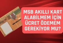 MSB Akıllı Kart Alabilmem İçin Ücret Ödemem Gerekiyor mu